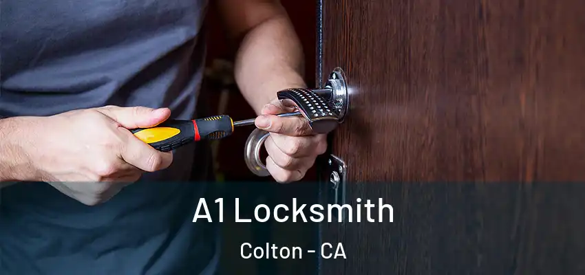  A1 Locksmith Colton - CA