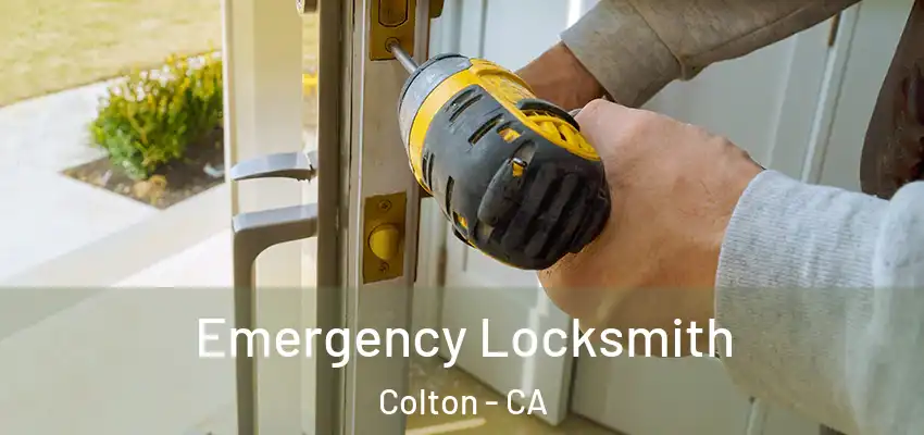 Emergency Locksmith Colton - CA
