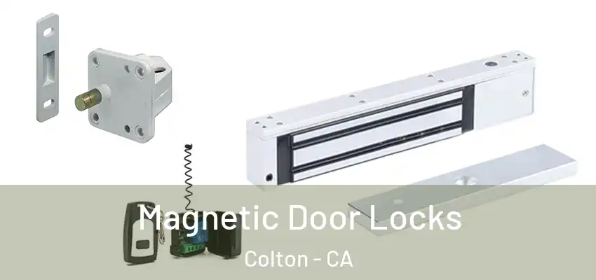  Magnetic Door Locks Colton - CA