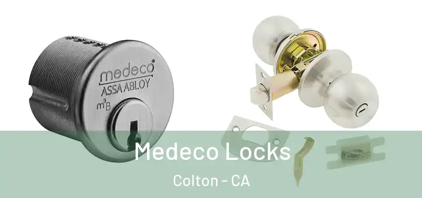  Medeco Locks Colton - CA