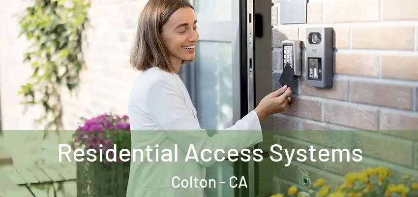  Residential Access Systems Colton - CA