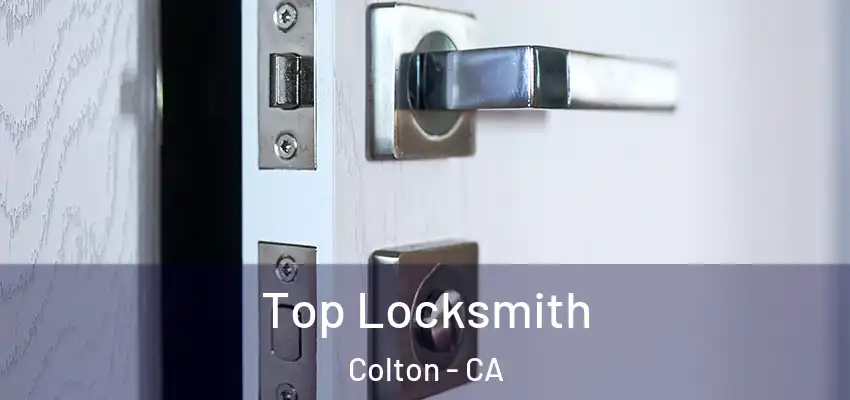 Top Locksmith Colton - CA